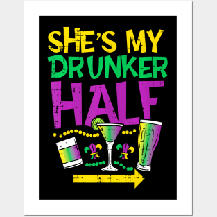 She's My Drunker Half Matching Couple Boyfriend Mardi Gras Posters and Art